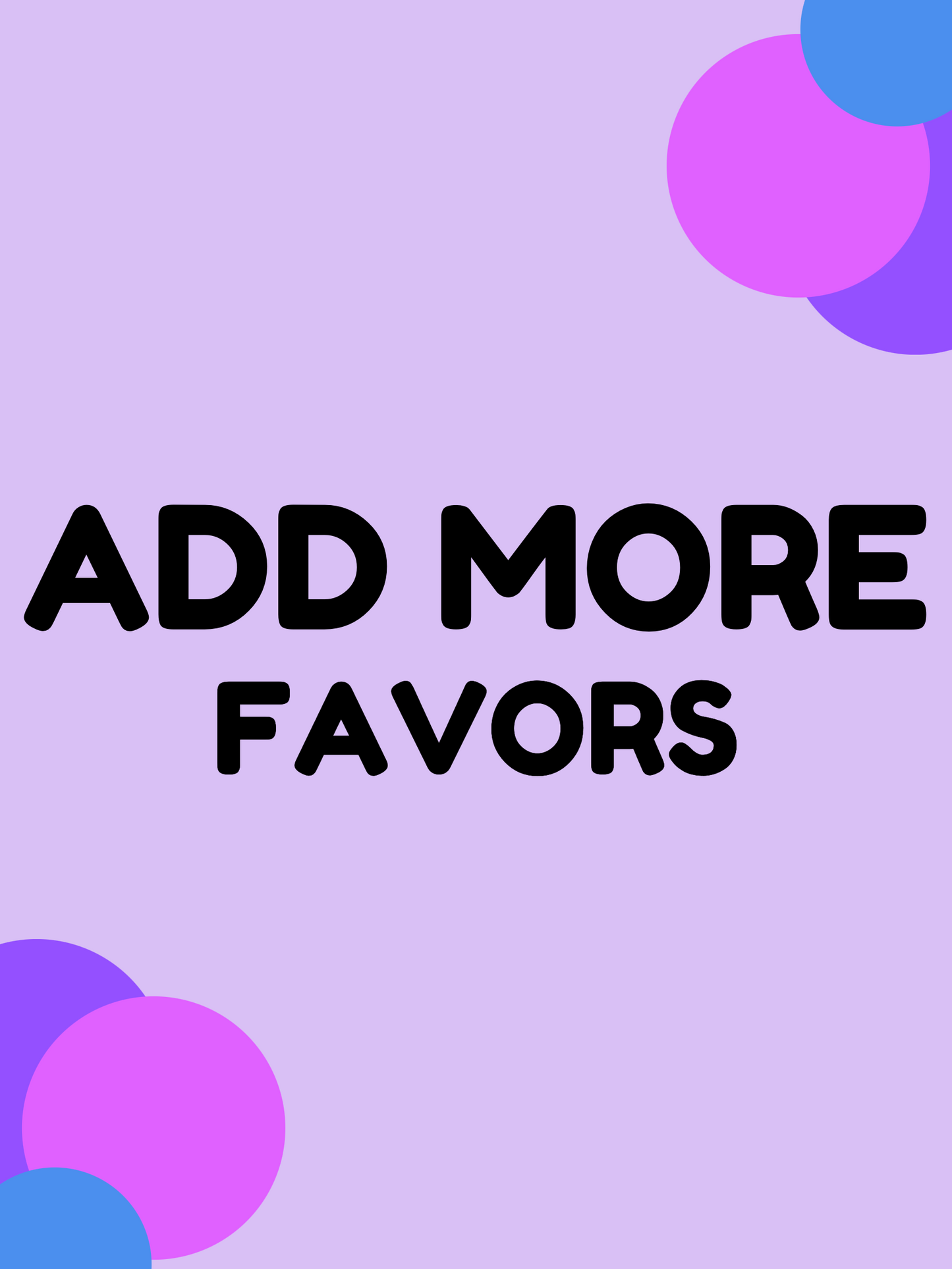 Add More Favors